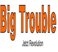 Big Trouble